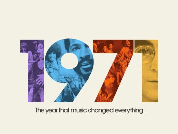 1971: The Year That Music Changed Everything