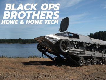 Black Ops Brothers: Howe & Howe Tech