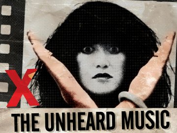 X: The Unheard Music