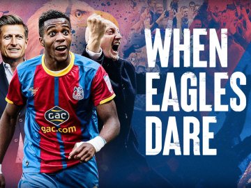 When Eagles Dare: Crystal Palace