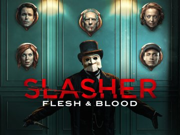 Slasher: Flesh & Blood