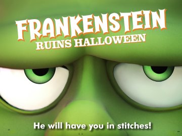 Frankenstein Ruins Halloween