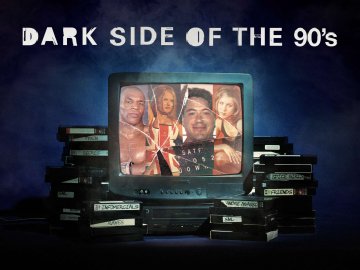 DARK SIDE OF THE 90'S