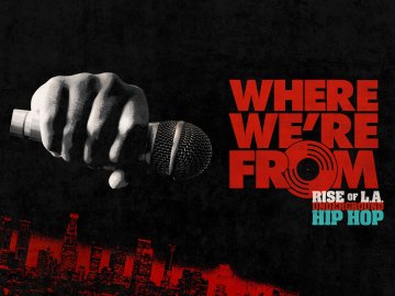 Where We're From: Rise of L.A. Underground Hip Hop