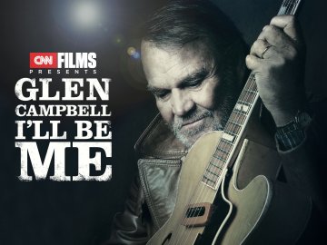 Glen Campbell...I'll Be Me