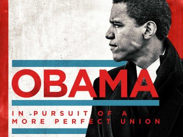 Obama: In Pursuit of a More Perfect Union