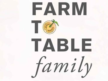 Farm to Table Family