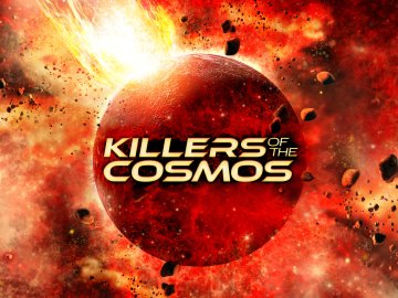 Killers Of The Cosmos