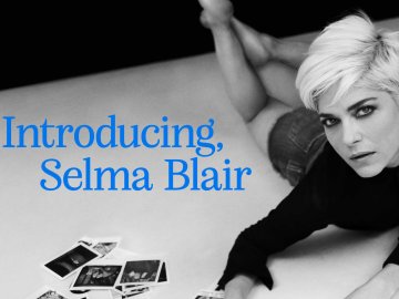 Introducing, Selma Blair