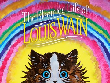 The Electrical Life of Louis Wain