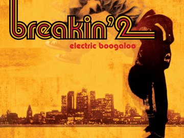 Breakin' 2 Electric Boogaloo