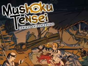 Mushoku Tensei: Jobless Reincarnation