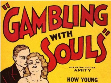 Gambling with Souls