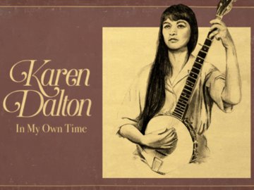 Karen Dalton: In My Own Time