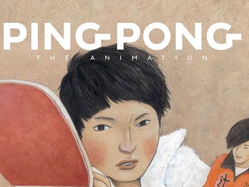 Ping Pong: The Animation