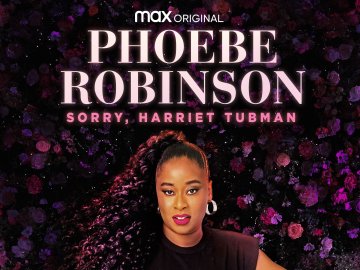 Phoebe Robinson: Sorry, Harriet Tubman