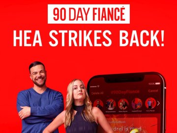 90 Day Fiancé: HEA Strikes Back!