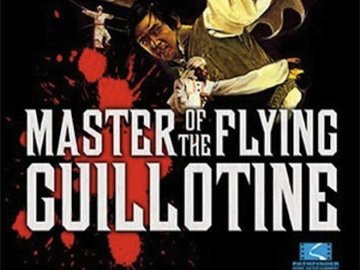 Master of the Flying Guillotine