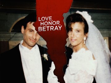 Love, Honor & Betray