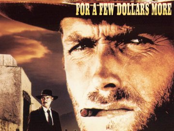 For a Few Dollars More