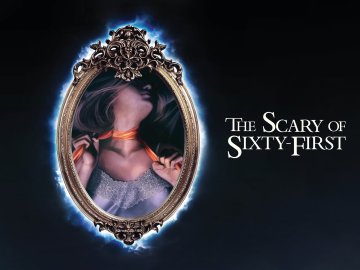 The Scary of Sixty-First