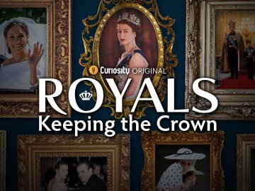 Royals: Keeping The Crown