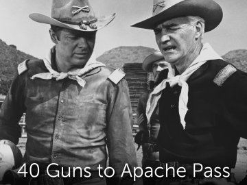 40 Guns to Apache Pass