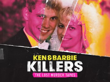 Ken and Barbie Killers: The Lost Murder Tapes