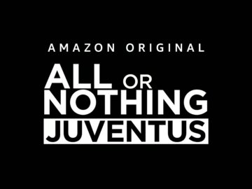 All Or Nothing: Juventus