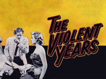The Violent Years