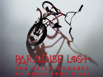 Paradise Lost: The Child Murders at Robin Hood Hills