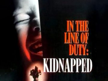 In the Line of Duty: Kidnapped