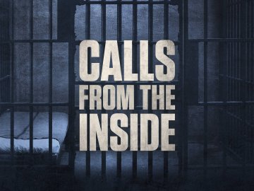 Calls From the Inside