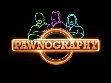 Pawnography