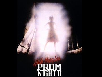 Hello Mary Lou: Prom Night II