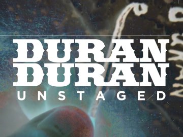 Duran Duran: Unstaged