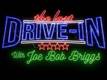 The Last Drive-in: July 2018 Marathon