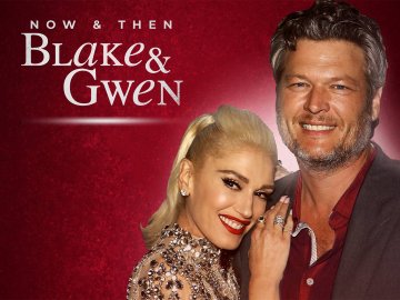 Now & Then Blake & Gwen