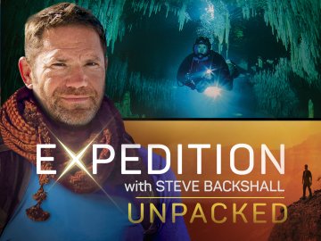 Expedition with Steve Backshall: Unpacked