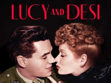 Lucy and Desi