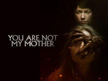 You Are Not My Mother