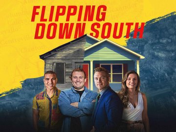 Flipping Down South