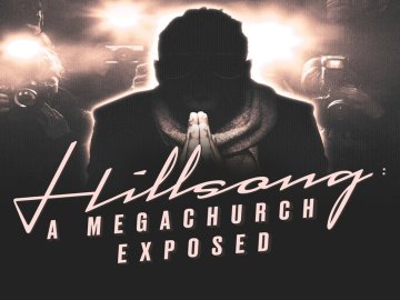 Hillsong: A Megachurch Exposed