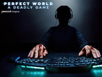 Perfect World: A Deadly Game