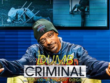 So Dumb it's Criminal Hosted by Snoop Dogg