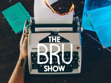 The Bru Show