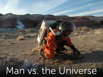 Man vs. the Universe