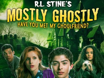 Mostly Ghostly: Have You Met My Ghoulfriend