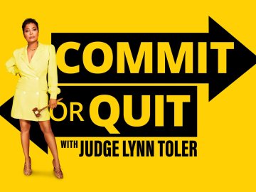 Commit or Quit with Judge Lynn Toler