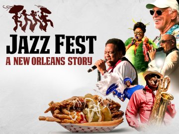 Jazz Fest: A New Orleans Story